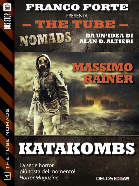 Katakombs. The Tube. Nomads - Massimo Rainer - ebook