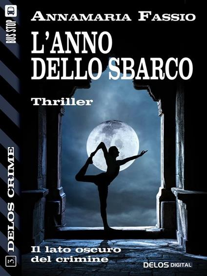 L' anno dello sbarco - Annamaria Fassio - ebook