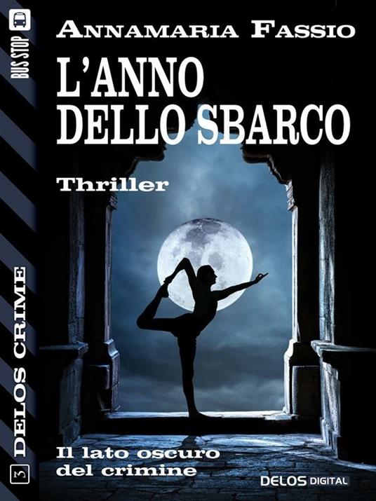 L' anno dello sbarco - Annamaria Fassio - ebook