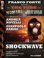 Shockwave. The Tube. Nomads