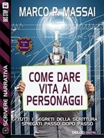 I personaggi. Scrivere narrativa. Vol. 4