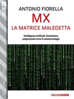 MX. La matrice maledetta
