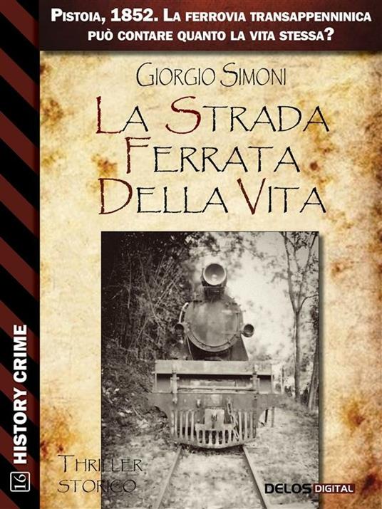 La strada ferrata della vita - Giorgio Simoni - ebook
