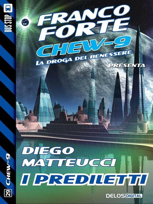 I Prediletti. Chew-9 - Diego Matteucci - ebook