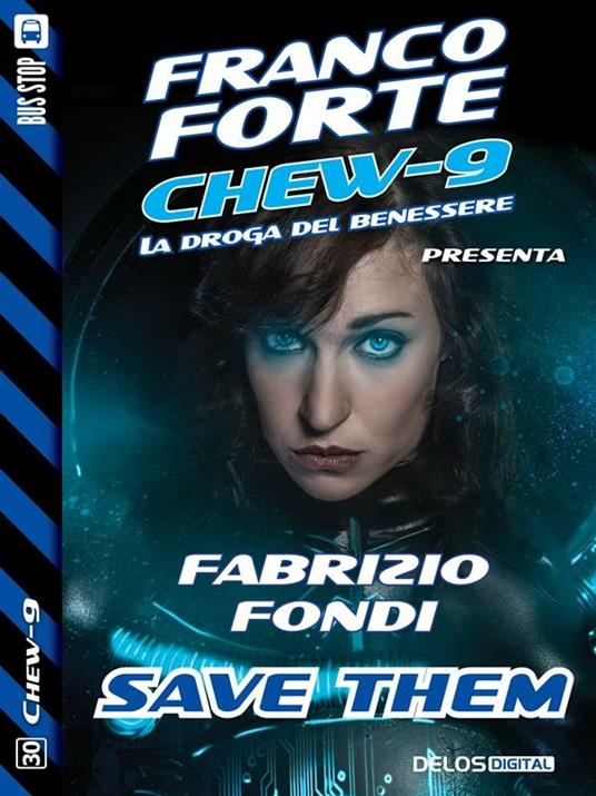 Save them. Chew-9 - Fabrizio Fondi - ebook