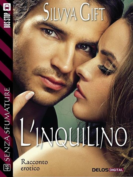 L' inquilino - Silvya Gift - ebook