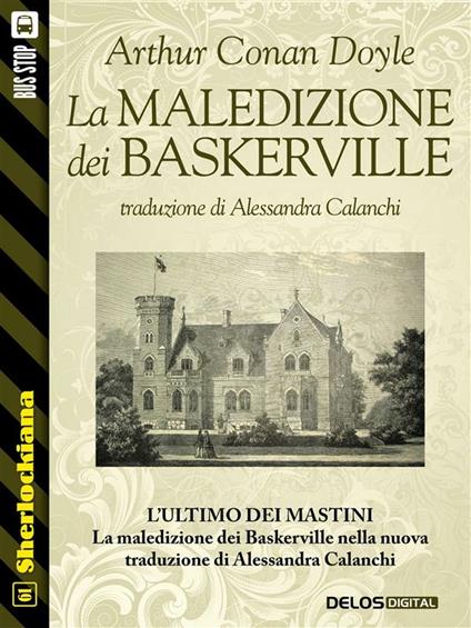 La maledizione dei Baskerville - Arthur Conan Doyle,Alessandra Calanchi - ebook