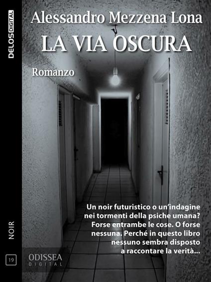 La via oscura - Alessandro Mezzena Lona - ebook