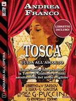 La Tosca. Andiamo all'opera. Vol. 1