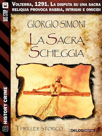 La sacra scheggia - Giorgio Simoni - ebook