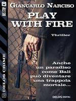 Play with fire