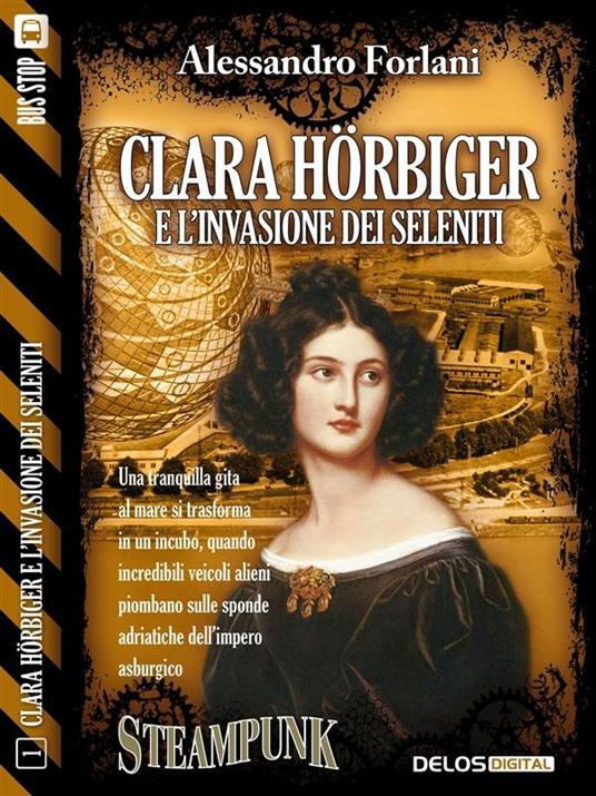Clara Hörbiger e l'invasione dei Seleniti - Alessandro Forlani - ebook