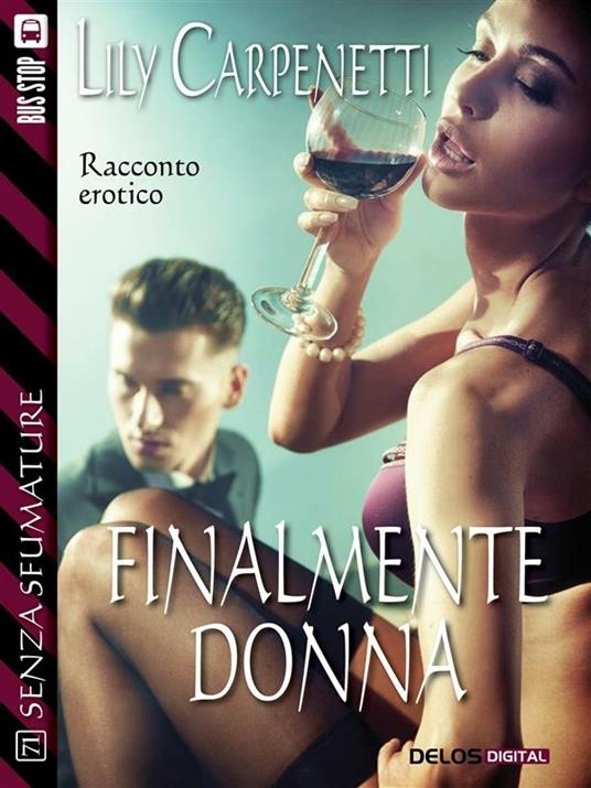 Finalmente donna - Lily Carpenetti - ebook