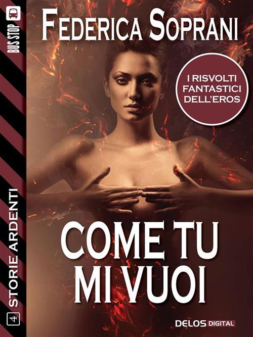 Come tu mi vuoi - Federica Soprani - ebook