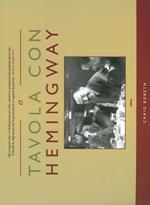 A tavola con Hemingway