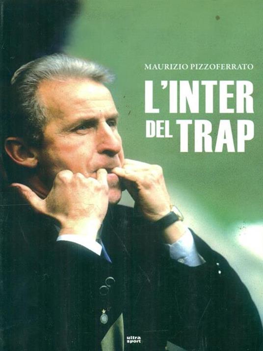 L'Inter del Trap - Maurizio Pizzoferrato - 5