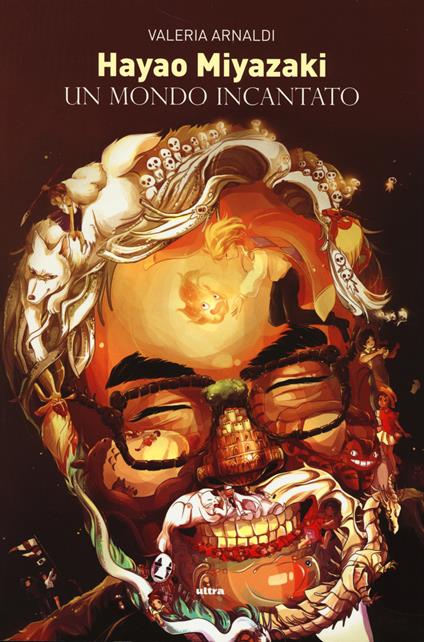 Hayao Miyazaki. Un mondo incantato - Valeria Arnaldi - copertina