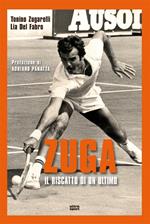 Zuga. Il riscatto di un ultimo