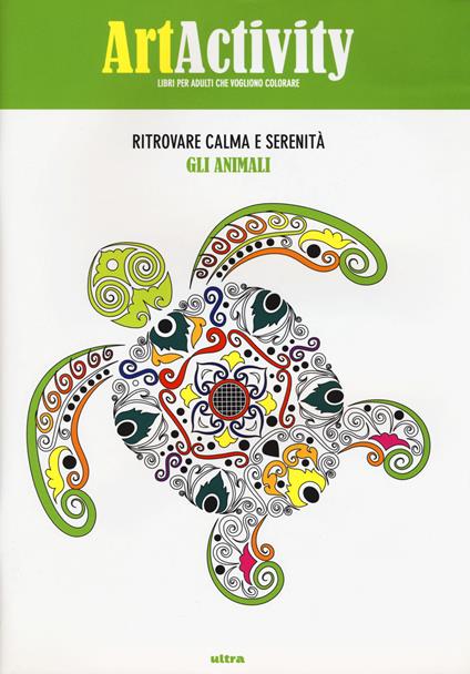 Art activity. Ritrovare calma e serenità. Gli animali. Ediz. illustrata - copertina