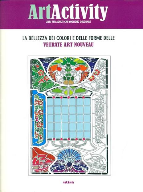 Art activity. La bellezza dei colori e delle forme delle vetrate Art nouveau. Ediz. illustrata - copertina