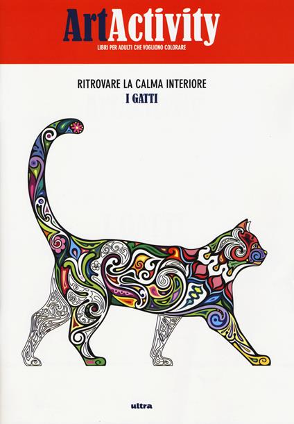 Art activity. Ritrovare la calma interiore. I gatti - copertina