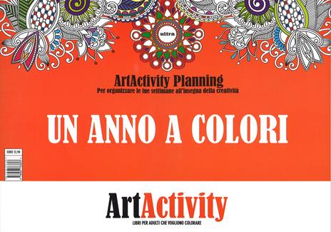 Un anno a colori. Art activity planning. Per organizzare le tue settimane all'insegna della creatività - 2