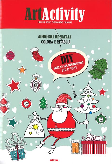 Art activity. Addobbi di Natale. Colora e ritaglia - copertina