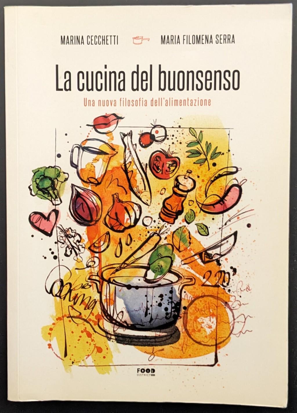 La cucina del buonsenso. Una nuova filosofia dell'alimentazione