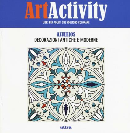 Art activity pocket. Azulejos. Decorazioni antiche e moderne - copertina