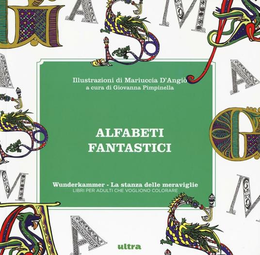 Alfabeti fantastici. Wunderkammer, la stanza delle meraviglie. Ediz. illustrata - copertina