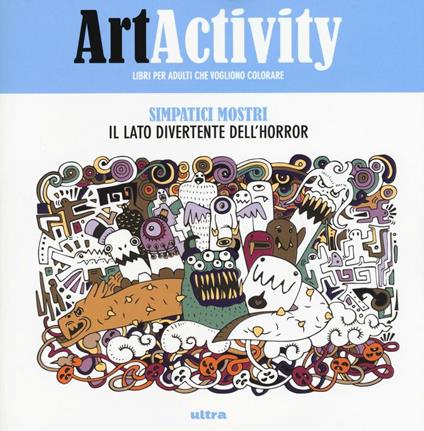 Art activity. Simpatici mostri. Il lato divertente dell'horror - copertina