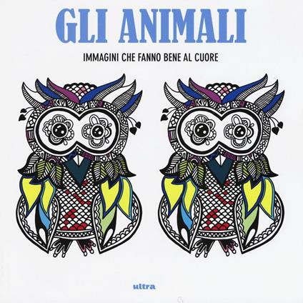 Art activity. Animali. Immagini che fanno bene al cuore - copertina