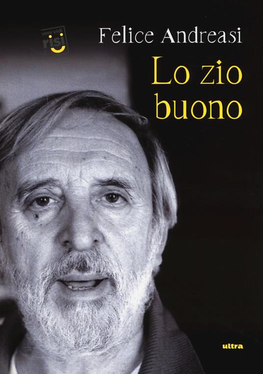 Lo zio buono - Felice Andreasi - copertina