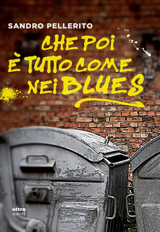 Che poi è tutto come nei blues - Sandro Pellerito - ebook
