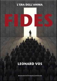 Fides. L'era dell'anima - Leonard Vos - copertina