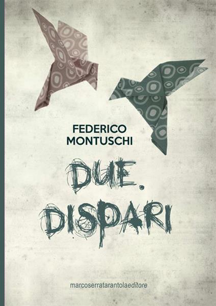 Due. Dispari - Federico Montuschi - copertina