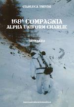 168a Compagnia Alpha Uniform Charlie