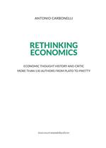 Rethinking economics. Economic thought history and critic more than 130 authors from Plato to Piketty