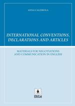 International conventions, declarations and articles. Ediz. italiana e inglese