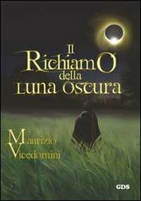 Il richiamo della luna oscura - Maurizio Vicedomini - copertina