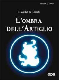 Il mondo di Sirian. L'ombra dell'artiglio - Nicola Zannol - copertina