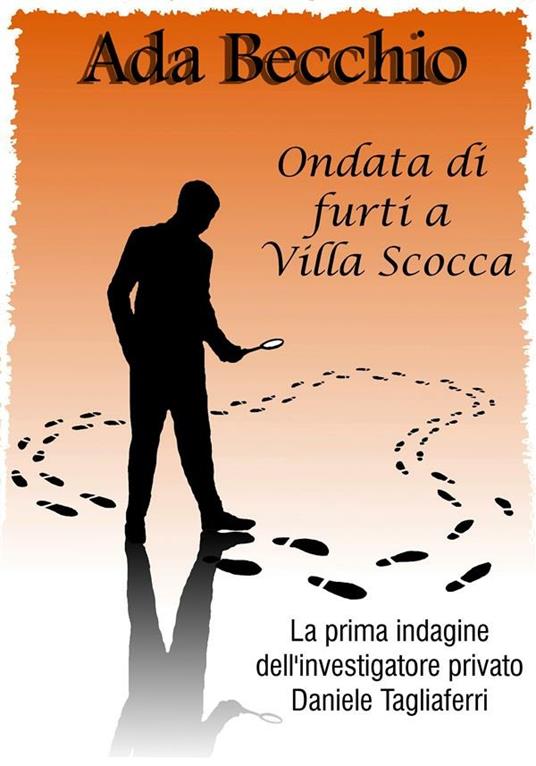 Ondata di furti a Villa Scocca - Ada Becchio - ebook