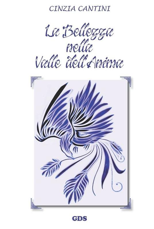La bellezza nella valle dell'anima - Cinzia Cantini - ebook