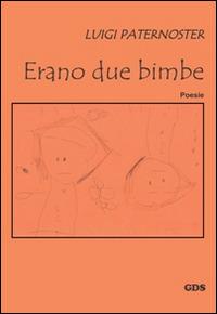 Erano due bimbe - Luigi Paternoster - copertina