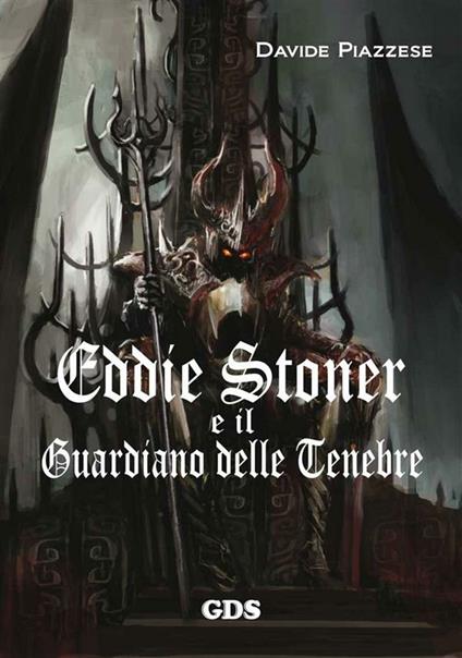 Eddie Stoner e il Guardiano delle tenebre - Davide Piazzese - ebook