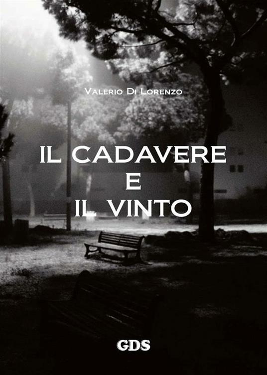 Il cadavere e il vinto - Valerio Di Lorenzo - ebook