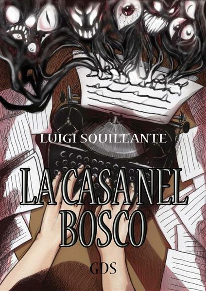 La casa nel bosco - Luigi Squillante - ebook