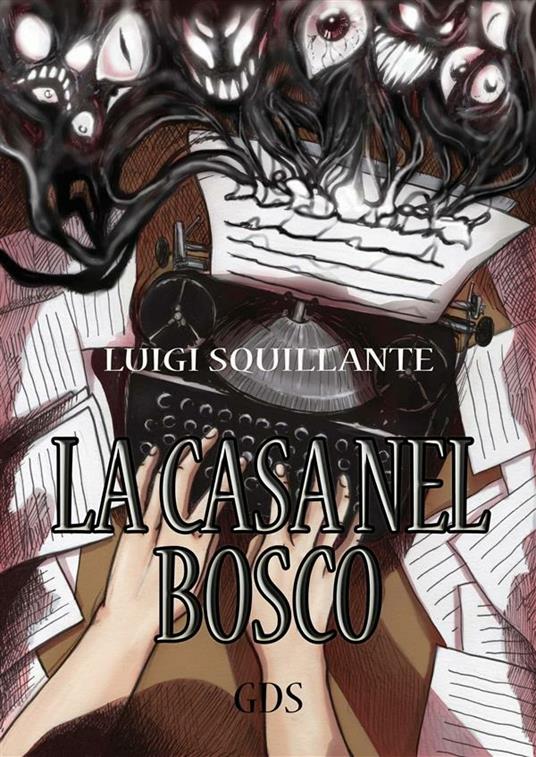 La casa nel bosco - Luigi Squillante - ebook