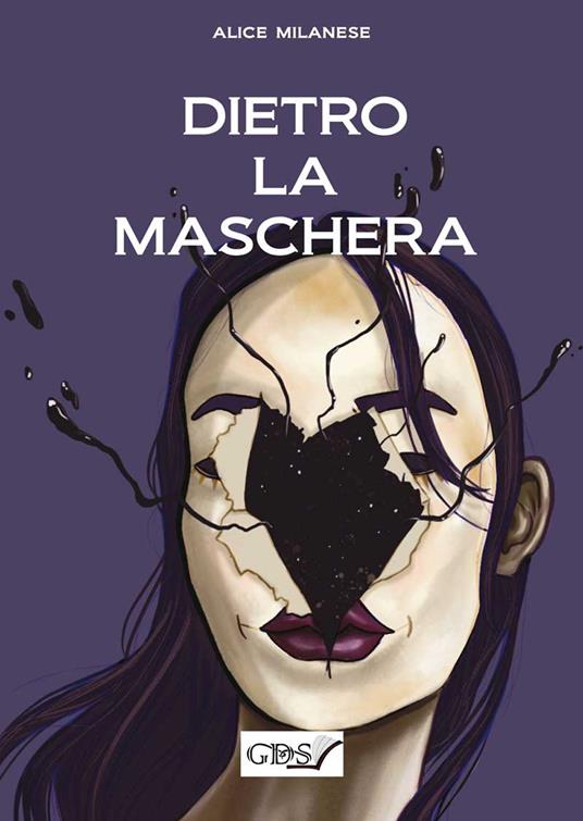 Dietro la maschera - Alice Milanese - copertina