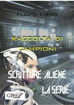 Raccolta di campioni. Scritture aliene